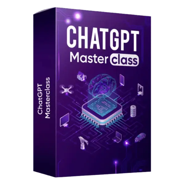 ChatGPT Masterclass - The Ultimate ChatGPT Guide